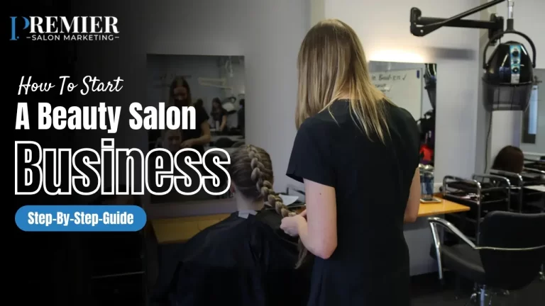 How To Start A Beauty Salon Business Step-By-Step-Guide