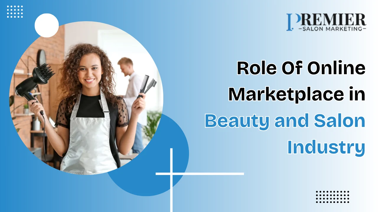 Role Of Online Marketplace in Beauty and Salon Industry