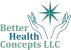 better health concepts llc